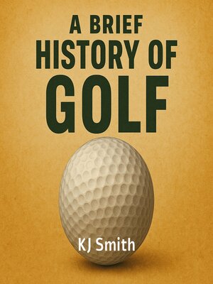 cover image of A Brief History of Golf